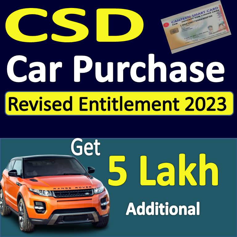 CSD Car Purchase : Change in Entitlement for all Ranks