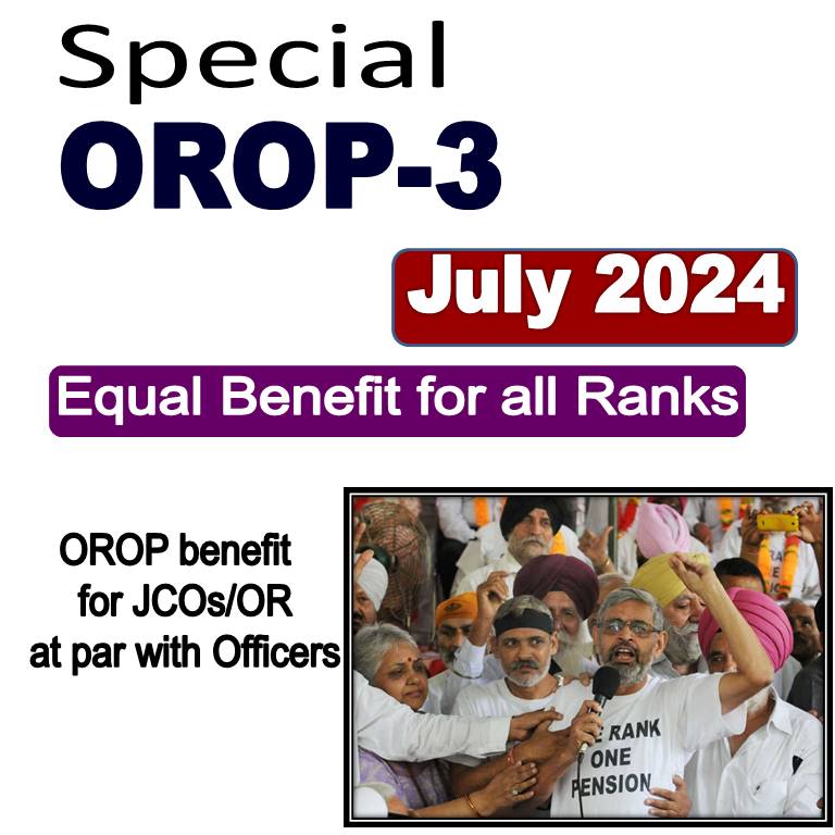 Special Benefit in OROP 3rd Revision wef July 2024 expected