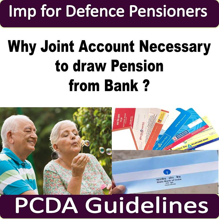 Why Joint Account Necessary to draw Pension from Bank ?