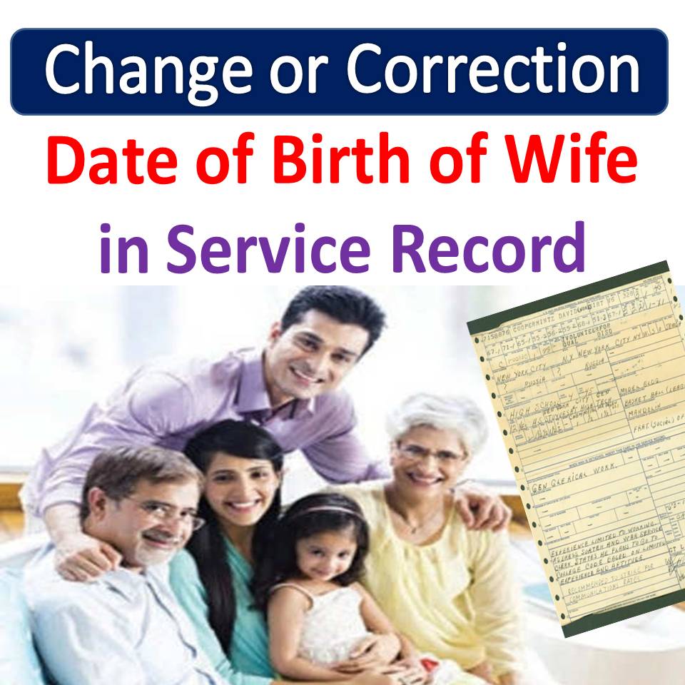 change of date of birth of wife