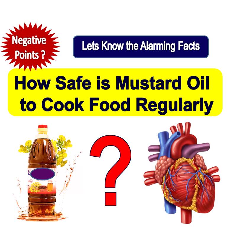 Is Mustard Oil Safe for Health ? Lets know this Alarming Facts