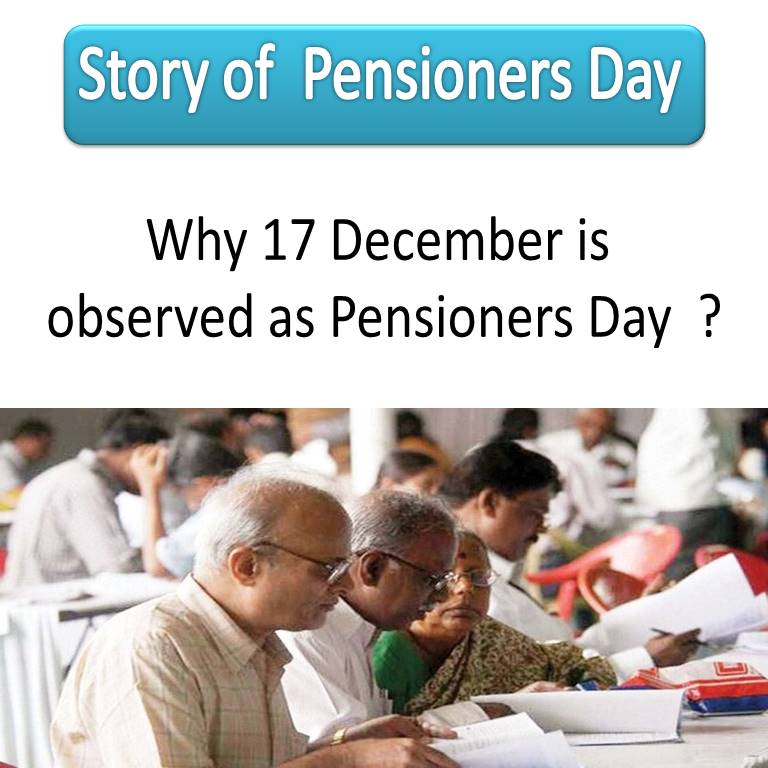 Why 17 December is observed as Pensioners Day