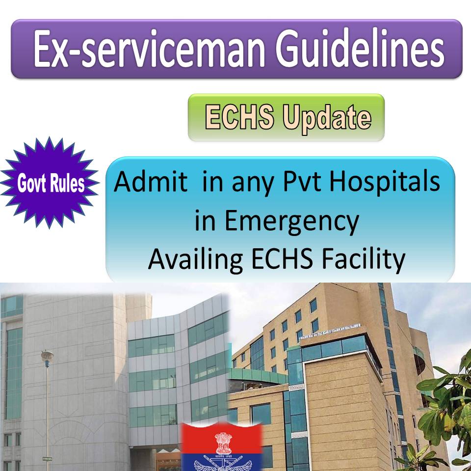 Ex servicemen Treatment Facility From Pvt Hospitals in Emergency Through ECHS