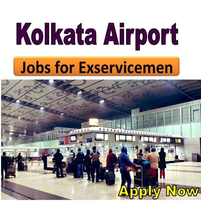 Job vacancy for Exservicemen in Air Port Kolkata