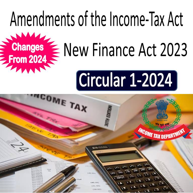 Amendments of the Income-Tax Act New Finance Act Circular 1-2024