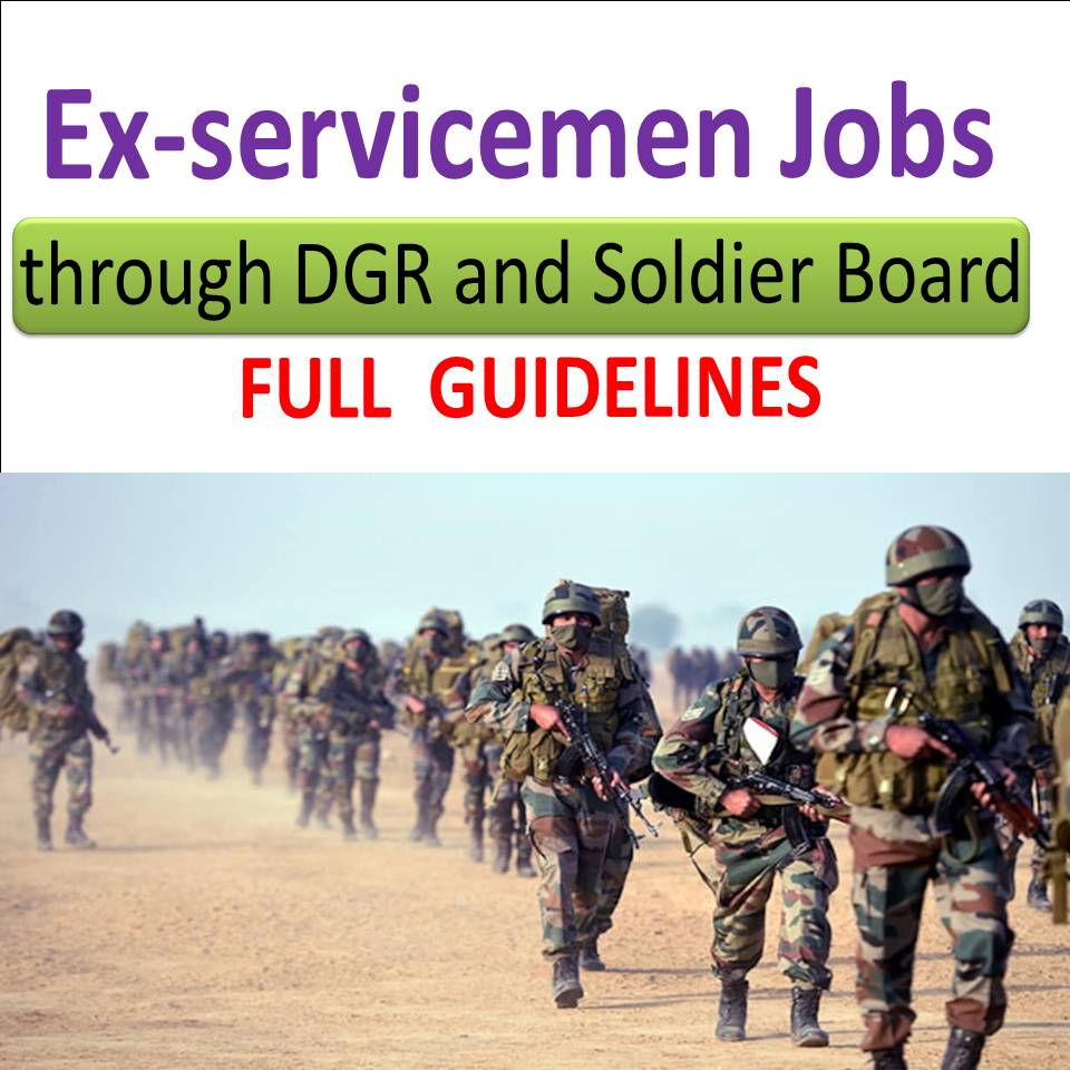 Exservicemen Jobs through DGR and Soldier Board - full Guidelines