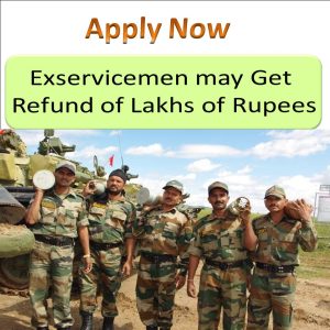 refund of lakhs for exservicemen