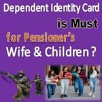 Is Dependent Identity Card Must For Your Family and Children ?