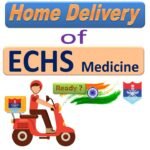 ECHS Update : Home delivery of Medicine