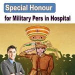Special Honour and Care in  Military Hospital