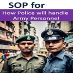 SOP for Handling Army Personnel: Guidelines, Protocols & Coordination