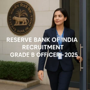 RBI Grade B Recruitment 2025