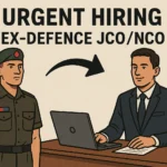 Urgent Hiring – Ex-Defence JCO/NCO