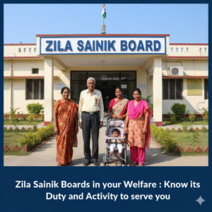 Zila Sainik Boards in your Welfare : Know its Duty and Activity to serve you