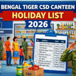 Bengal Tiger CSD Canteen Holidays 2026