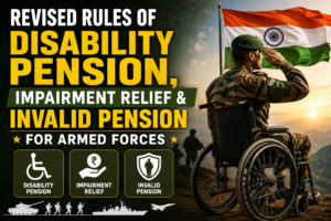 Revised Rules of Disability Pension, Impairment Relief & Invalid Pension for Armed Forces