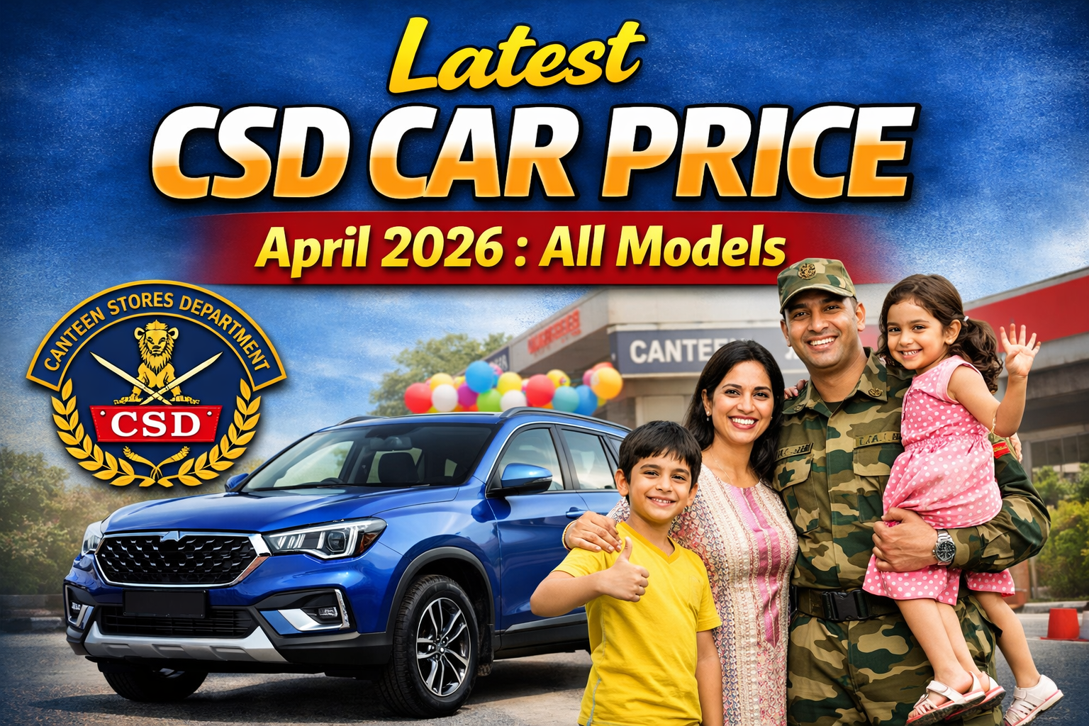 Latest CSD Car Price April 2026 : All Models