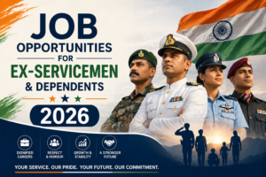 Job Opportunities for Ex-Servicemen & Dependents 2026