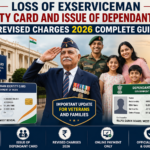 Loss of Exserviceman Identity Card and Issue of Dependant Card : Revised Charges 2026 Complete Guide