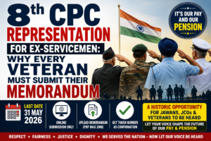 8th CPC Representation for Ex-Servicemen: Why Every Veteran Must Submit Their Memorandum