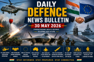 Daily Defence News Bulletin : 30 May 2026
