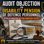Audit Objection on Disability Pension of Defence Personnel: Detailed Analysis of Parliamentary Report