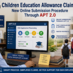 Children Education Allowance Claims: New Online Submission Procedure Through APT 2.0