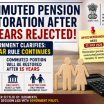 Commuted Pension Restoration After 12 Years? Government Clarifies Why the 15-Year Rule Continues