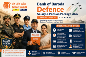 Bank of Baroda defence salary and pension package account