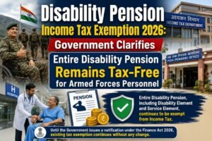 defence disability pension IT exemption order July 2026