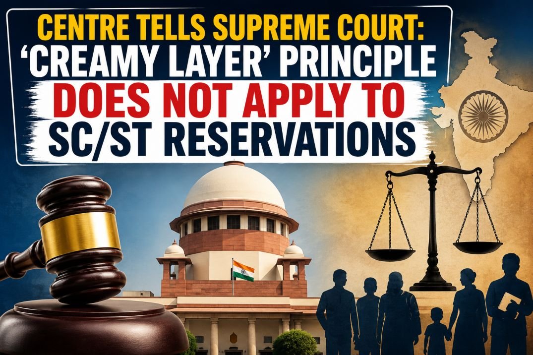 Centre Tells Supreme Court: ‘Creamy Layer’ Principle Does Not Apply to SC/ST Reservations