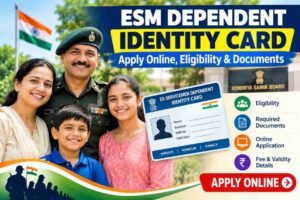 ESM Dependent Identity Card: Apply Online, Eligibility, Documents and Complete Process